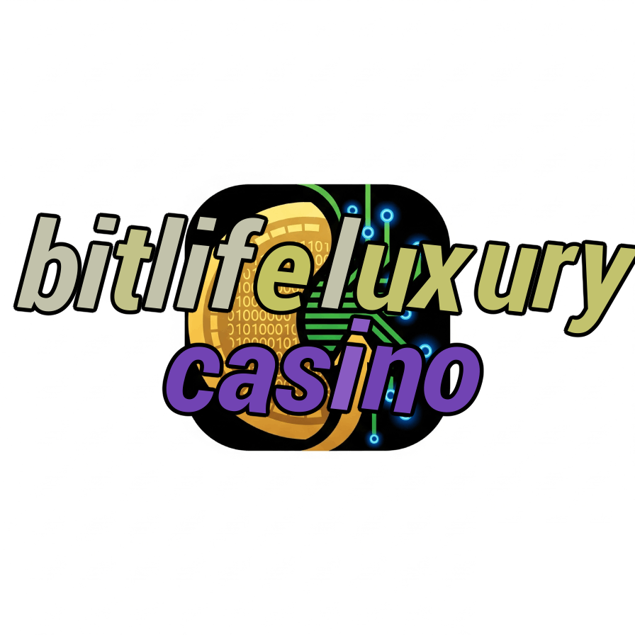 bitlife luxury casino